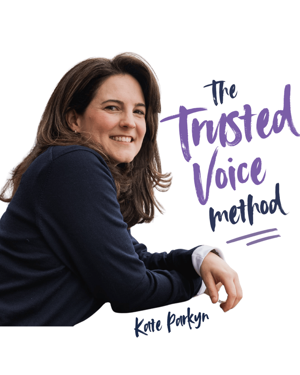 The Trusted Voice Method — Kate Parkyn
